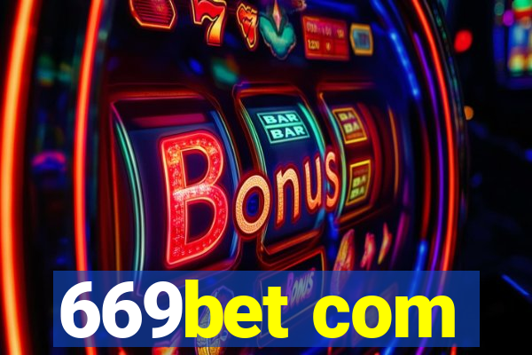 669bet com